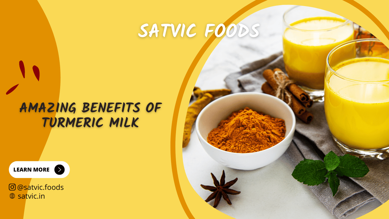 Turmeric Milk Benefits for Hair, Skin, and Immunity [2023] Satvic Foods