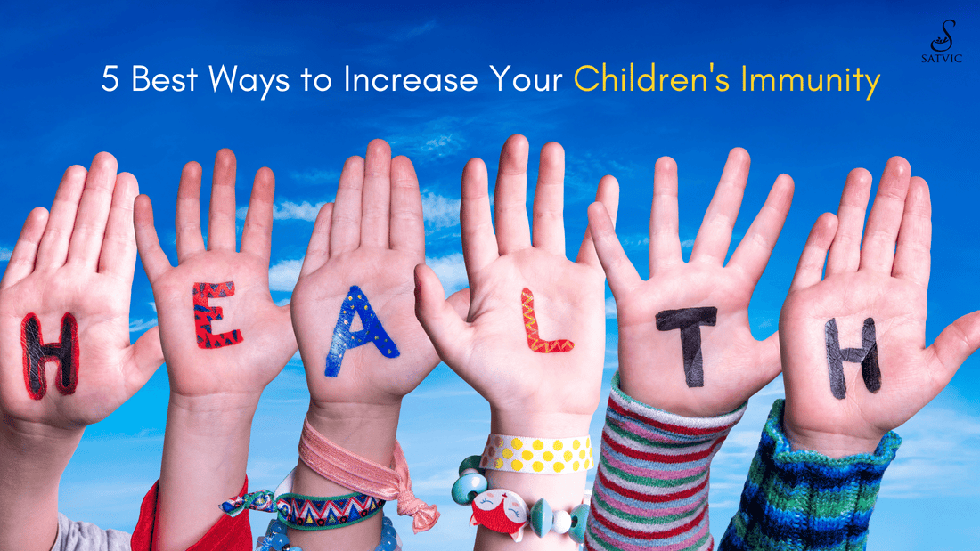 How to increase your children's immunity covid satvic foods