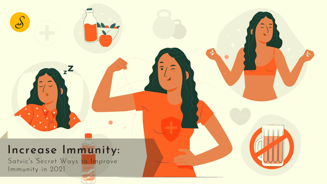 INCREASE IMMUNITY AT HOME FROM SATVIC FOODS