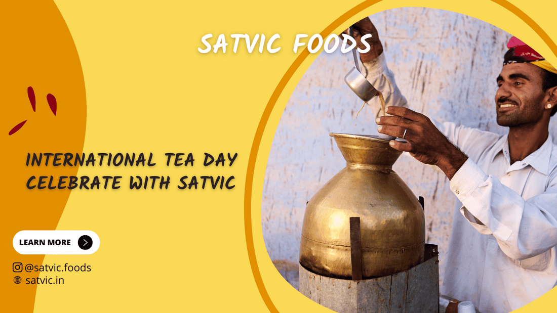 international tea day 2023 with satvic foods