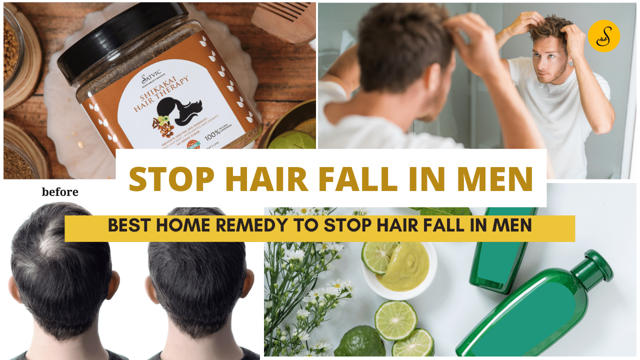 How To Stop Hair Fall Immediately At Home Mens Hacks 2023 Satvic Foods