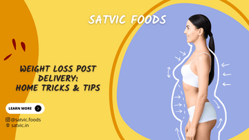 weight loss after delivery satvic foods