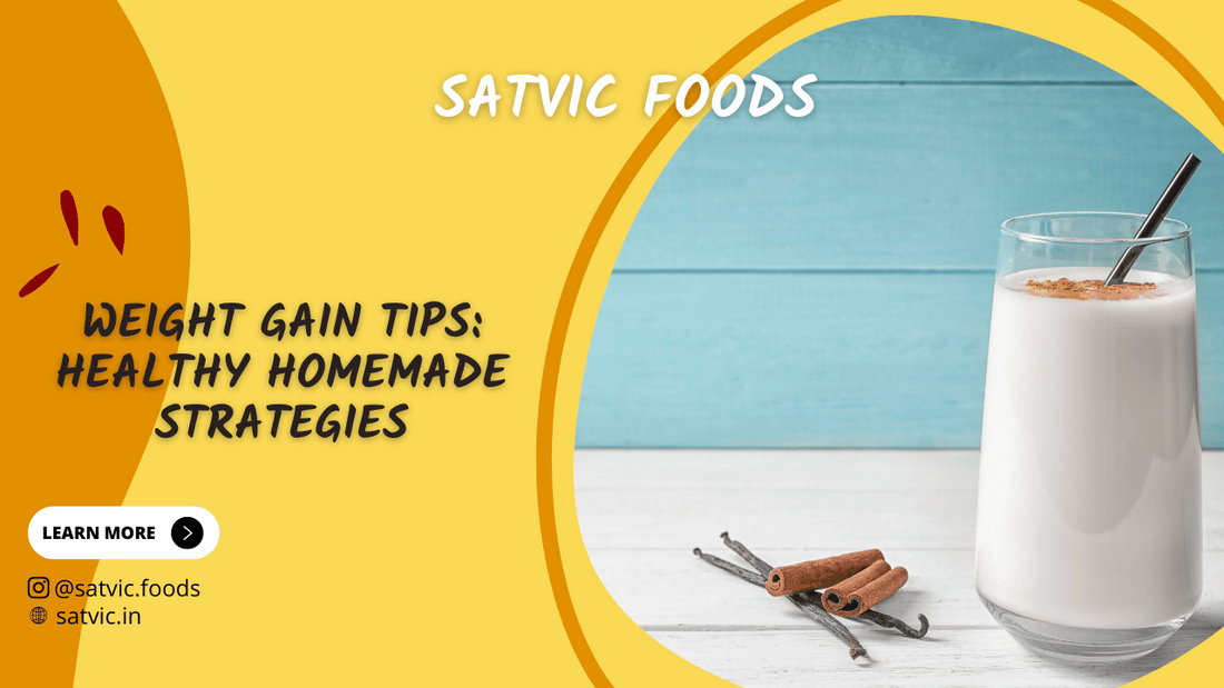 weight gain tips satvic foods