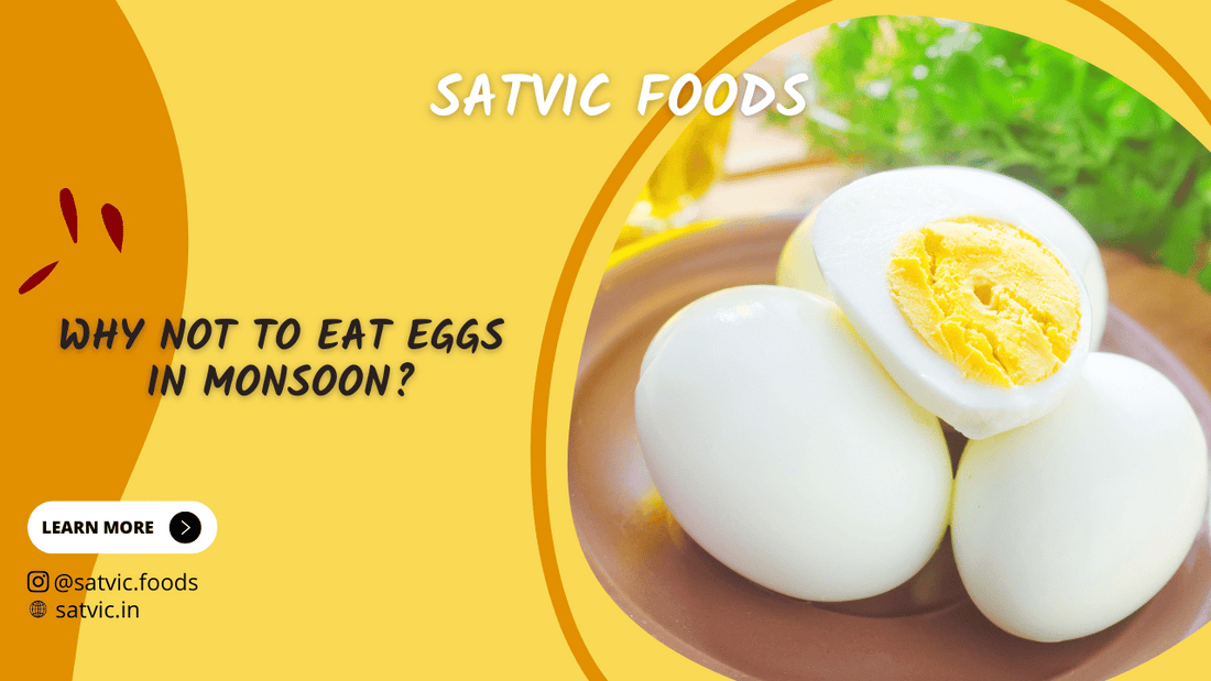 eating eggs in monsoon satvic foods
