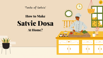 how to make dosa at home - satvic foods