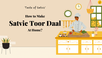 how to make toor daal at home - satvic foods
