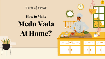 how to make medu vada at home - satvic foods