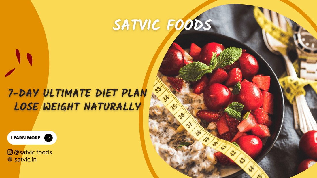 7 day diet plan for weight loss satvic foods 